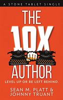 10X Author: Level Up or Be Left Behind