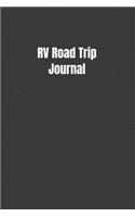 RV Road Trip Journal: Roadtrip Log, Vacation Diary, and Maintenance Tracker For Girls