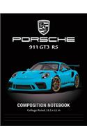 Porsche 911 GT3 RS Composition Notebook College Ruled / 8.5 x 11 in