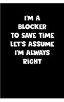 Blocker Notebook - Blocker Diary - Blocker Journal - Funny Gift for Blocker