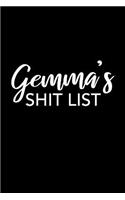 Gemma's Shit List: Gemma Gift Notebook - Funny Personalized Lined Note Pad for Women Named Gemma - Novelty Journal with Lines - Sarcastic Cool Office Gag Gift for Cowo