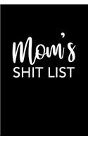 Mom's Shit List