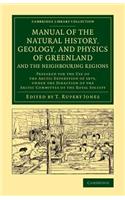 Manual of the Natural History, Geology, and Physics of Greenland and the Neighbouring Regions