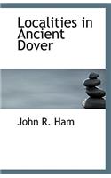 Localities in Ancient Dover