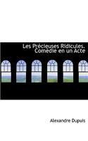 Les PR Cieuses Ridicules. Com Die En Un Acte