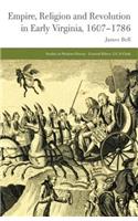 Empire, Religion and Revolution in Early Virginia, 1607-1786