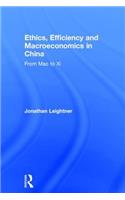 Ethics, Efficiency and Macroeconomics in China