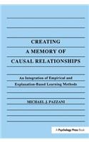 Creating A Memory of Causal Relationships