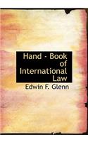 Hand - Book of International Law