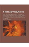 Third Party Insurance; Being 