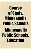 Course of Study, Minneapolis Public Schools: (English)