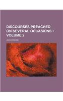 Discourses Preached on Several Occasions (Volume 2): (English)