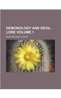 Demonology and Devil-Lore Volume 1: (English)