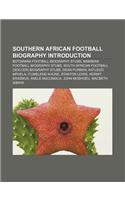 Southern African Football Biography Introduction: Botswana Football Biography Stubs, Namibian Football Biography Stubs(English)
