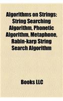 Algorithms on Strings: String Searching Algorithm, Phonetic Algorithm, Metaphone, Rabin-Karp String Search Algorithm(English)