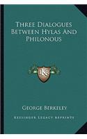 Three Dialogues Between Hylas and Philonous