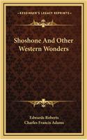 Shoshone and Other Western Wonders