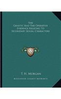 Genetic And The Operative Evidence Relating To Secondary Sexual Characters