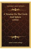 A Treatise On The Circle And Sphere (1916)