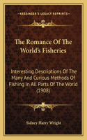 Romance Of The World's Fisheries