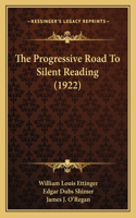 Progressive Road To Silent Reading (1922)