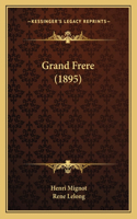 Grand Frere (1895)