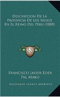 Descripcion de La Provincia de Los Mojos En El Reino del Peru (1888)