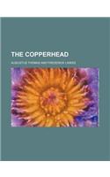 The Copperhead