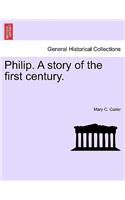 Philip. a Story of the First Century.