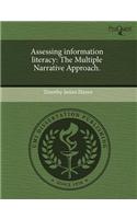 Assessing Information Literacy: The Multiple Narrative Approach