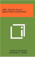 1001 House Plant Questions Answered