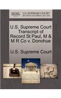 U.S. Supreme Court Transcript of Record St Paul, M & M R Co V. Donohue