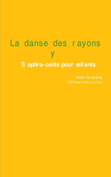 La Danse Des Rayons - Conte Therapeutique Pour Enfants