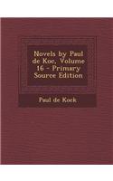 Novels by Paul de Koc, Volume 16: (English)