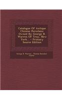 Catalogue of Antique Chinese Porcelans: Owned by George B. Warren of Troy, New York...