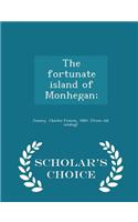 Fortunate Island of Monhegan; - Scholar's Choice Edition