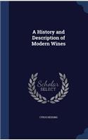 A History and Description of Modern Wines