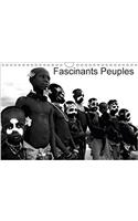 Fascinants Peuples 2018: Beaute Du Corps, Spectacle Du Corps Autour De La Planete.(Calvendo Personnes)