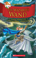 Wizard's Wand (Geronimo Stilton and the Kingdom of Fantasy #9)