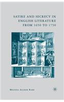Satire and Secrecy in English Literature from 1650 to 1750