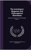 The Astrologers' Magazine and Philosophical Miscellany