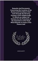 Remarks And Documents Concerning the Location of the Boston And Providence Rail-road Through the Burying Ground in East Attleborough. To Which are Added, the Statutes for the Protection of the Sepulchres of the Dead, With Remarks on Some of the Pow