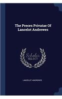 Preces Privatae Of Lancelot Andrewes