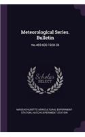 Meteorological Series. Bulletin