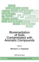 Bioremediation of Soils Contaminated with Aromatic Compounds