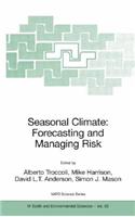 Seasonal Climate: Forecasting and Managing Risk