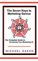 The Seven Keys to Marketing Genius