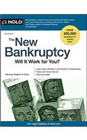 The New Bankruptcy: Will It Work for You?(New Bankruptcy: Will It Work for You)