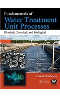 Fundamentals of Water Treatment Unit Processes