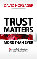 Trust Matters More Than Ever